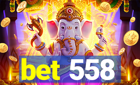 bet 558